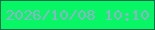 文字の大きさ：3、枠の色：0c6b4f、背景の色：06f664、文字の色：94aece 無料ブログパーツのブログ時計