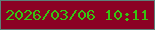 文字の大きさ：2、枠の色：5e8079、背景の色：8b0124、文字の色：36c511 無料ブログパーツのブログ時計