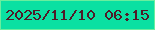 文字の大きさ：4、枠の色：6aee9e、背景の色：0be0a2、文字の色：501a28 無料ブログパーツのブログ時計