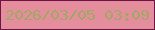 文字の大きさ：3、枠の色：6d1445、背景の色：e48e9d、文字の色：a2a763 無料ブログパーツのブログ時計