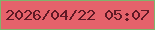 文字の大きさ：2、枠の色：7fb46c、背景の色：e5626b、文字の色：601925 無料ブログパーツのブログ時計