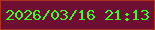 文字の大きさ：1、枠の色：ac331f、背景の色：6e0e32、文字の色：38fe24 無料ブログパーツのブログ時計