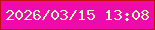 文字の大きさ：3、枠の色：c20f10、背景の色：ef0aac、文字の色：ddfeb7 無料ブログパーツのブログ時計