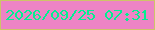 文字の大きさ：3、枠の色：cec468、背景の色：ed84c5、文字の色：02f091 無料ブログパーツのブログ時計