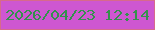 文字の大きさ：4、枠の色：d76a8b、背景の色：ce57d1、文字の色：34914d 無料ブログパーツのブログ時計