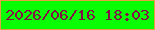 文字の大きさ：4、枠の色：e79d43、背景の色：09fe04、文字の色：851246 無料ブログパーツのブログ時計