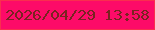 文字の大きさ：5、枠の色：fa2e4e、背景の色：fd0b68、文字の色：792421 無料ブログパーツのブログ時計